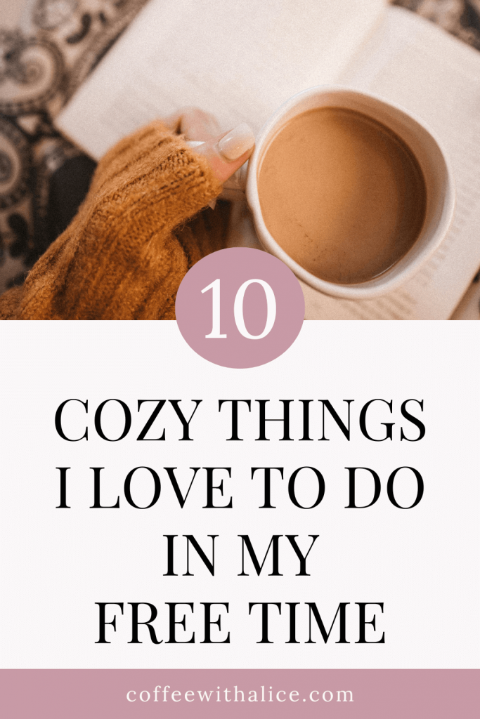 A cozy, personal look at my favorite things to do in my free time — from reading and journaling to walking and baking.
