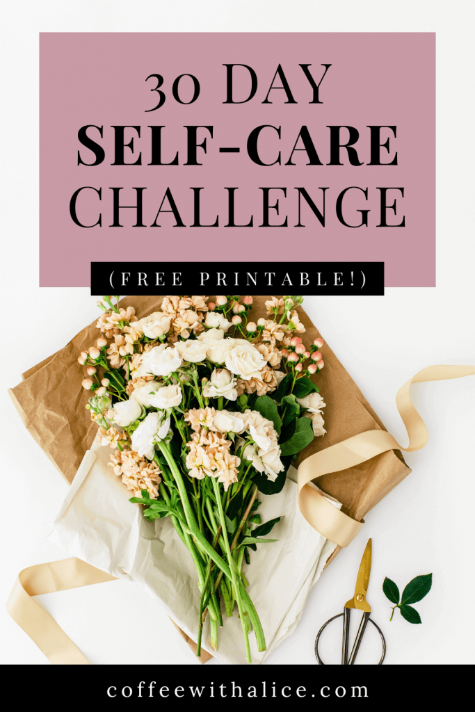 A realistic 30 day self-care challenge with simple ideas to help you slow down, reset, and take care of yourself. Free printable included!