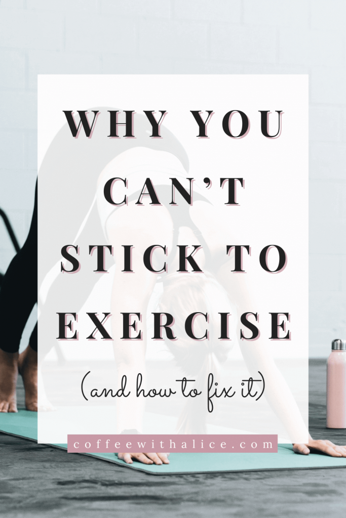 Struggling to stick to exercise? Read this post to find out why that's probably happening and how to fix it!