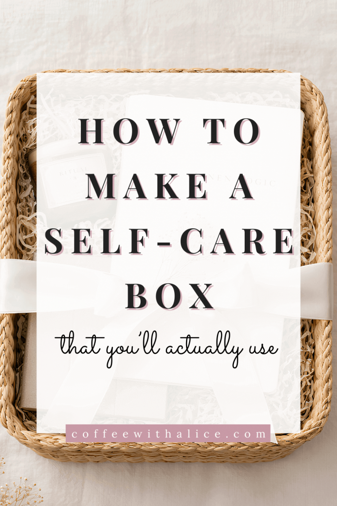 Learn how to make a self-care box you’ll actually use, with cozy ideas for physical, emotional, mental, social, and spiritual self-care.