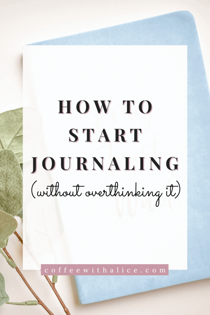 Want to start journaling? This beginner-friendly guide breaks down how to start journaling without overthinking it.